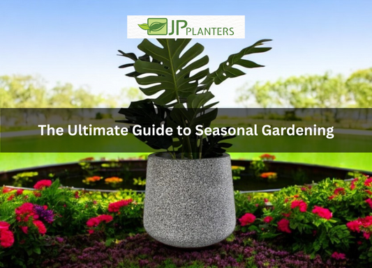 The Ultimate Guide to Seasonal Gardening